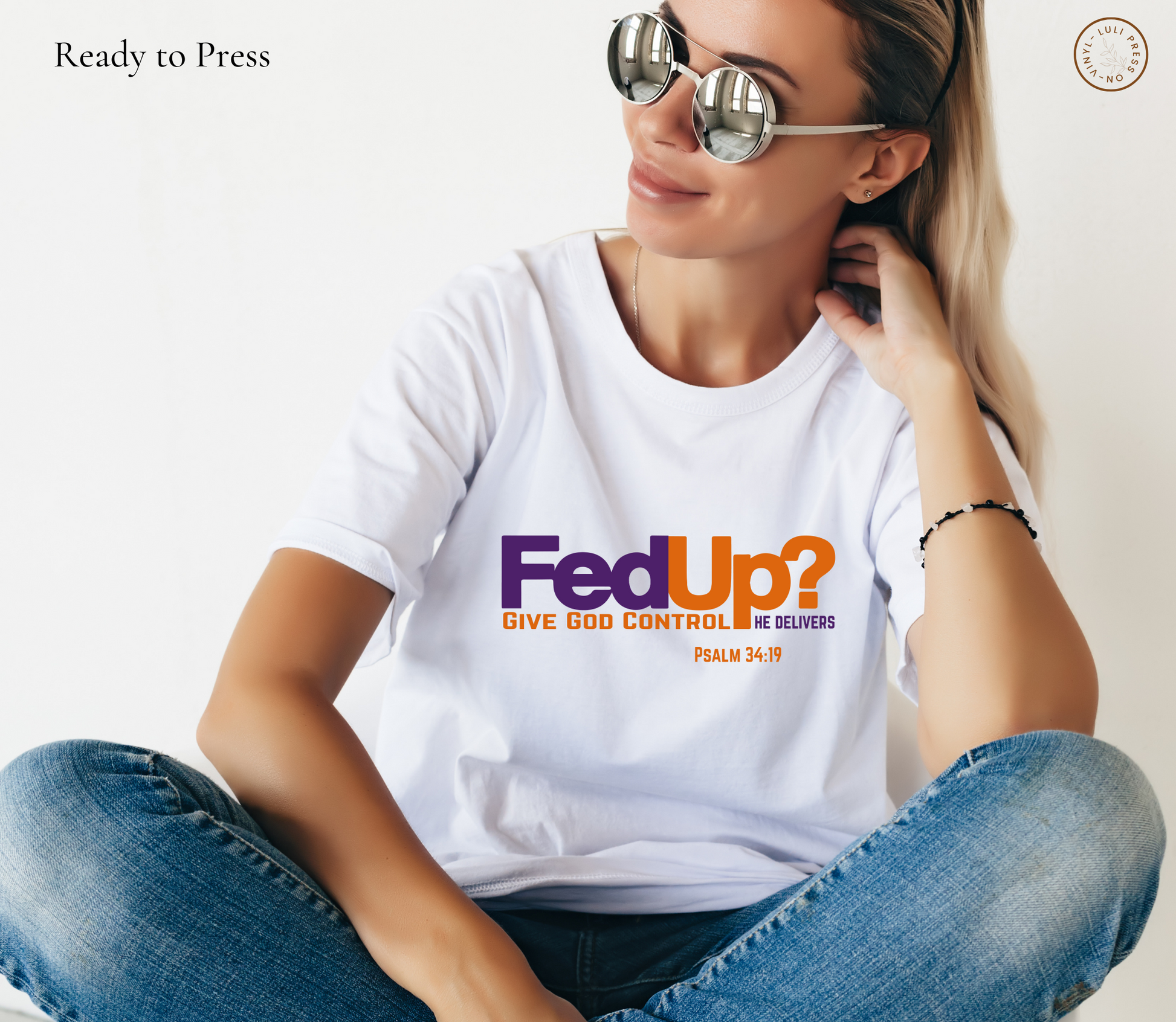Model wearing white t-shirt with 'FedUP? God Delivers' DTF transfer design | LuxuryDTF