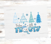 Its a Frosty Season DTF Transfer - winter designs - by luxurydtf.com