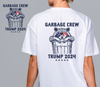 Garbage Crew - Trump DTF