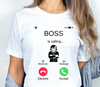 Boss is calling - Luxury DTF