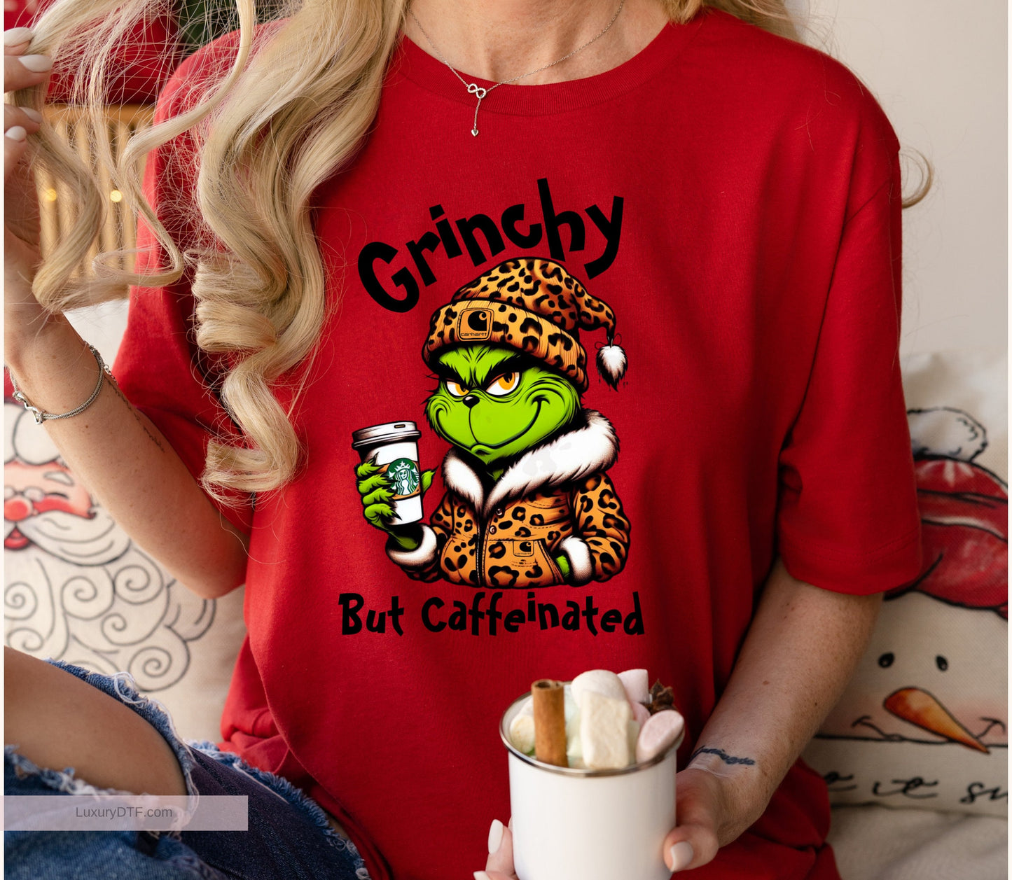 Grinchy but Caffeinated DTF Transfer ready to press 100% cotton, poly, mix, denim, canvas and more | LuxuryDTF.com